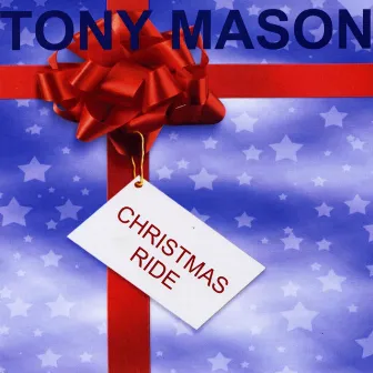 Christmas Ride by Tony Mason