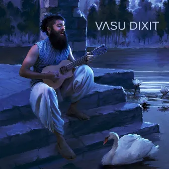 Vasu Dixit by Vasu Dixit