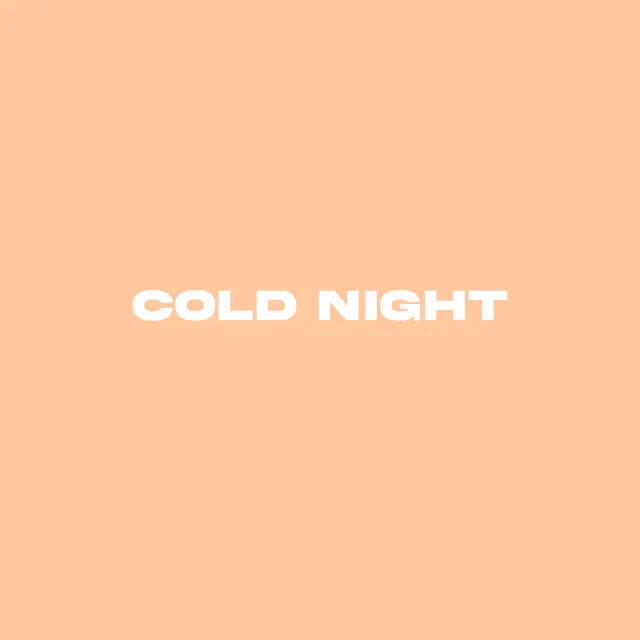 Cold Night