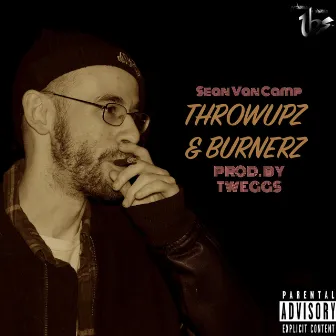 Throwupz & Burnerz by Sean Van Camp