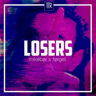 losers by førget.