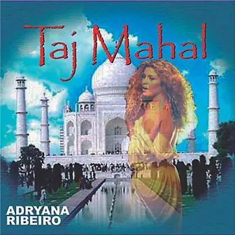 Taj Mahal (Single) by Adryana Ribeiro