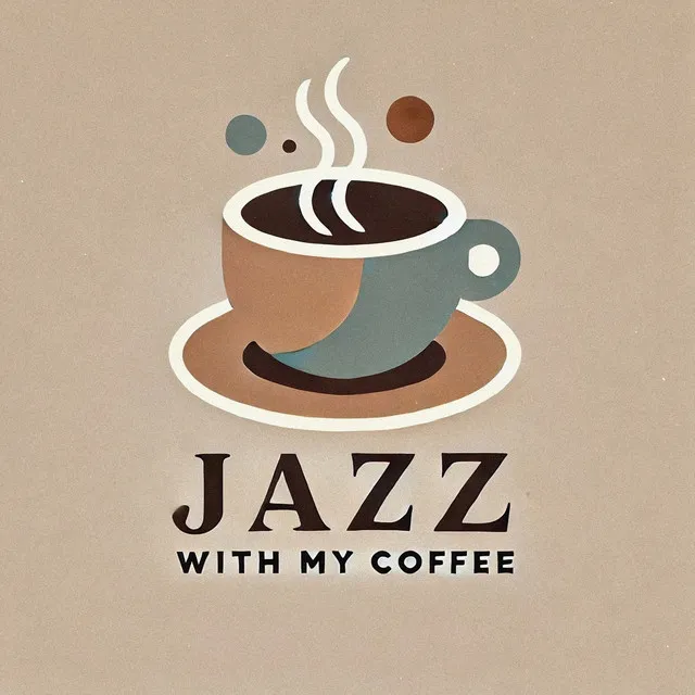 Jazz With My Coffee