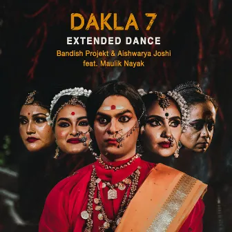 Dakla 7 (Extended Dance) by Aishwarya Joshi