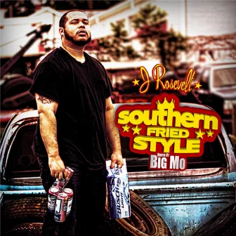 Southern Fried Style by J Rosevelt