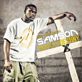 Manifest Destiny (Solar Muzik Presents:) by Samson