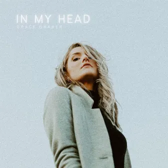 In My Head by Grace Graber