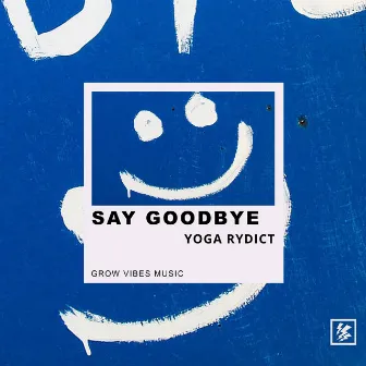 Say Goodbye by Karl-Heinz Freudenthal