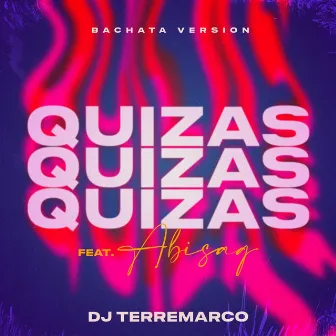 Quizás, Quizás, Quizás (Bachata Version) by DJ TerreMarco