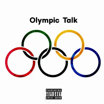 Olympic Talk by Loud Pak Teezy