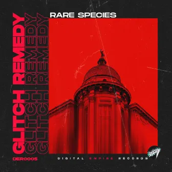 Rare Species by Glitch Remedy