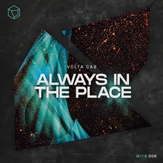 Always In The Place by Volta Cab