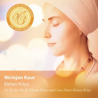 Meditations for Transformation: Kirtan Kriya by Nirinjan Kaur