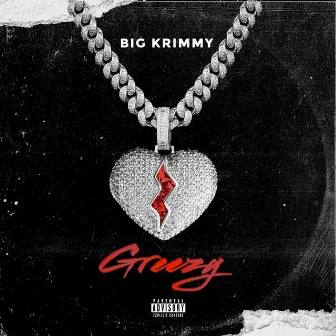 GREEZY by Big Krimmy