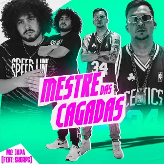 Mestre da Cagadas by MC Japa