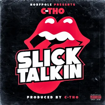 Slick Talkin' by C-Tho