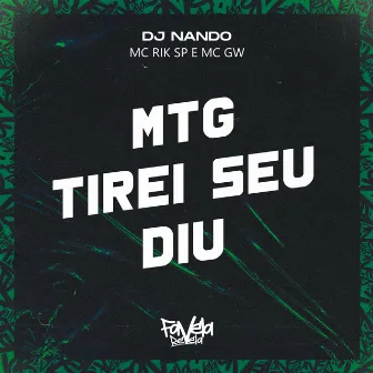 MTG tirei seu diu by MC GW