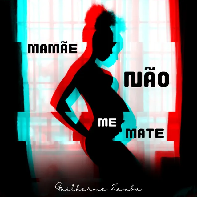 Mamãe Não Me Mate