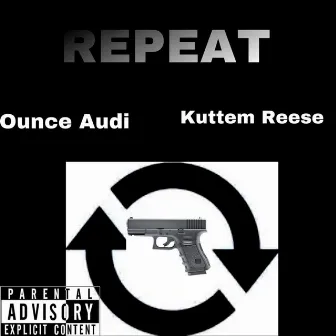 Repeat by Ounce Audi