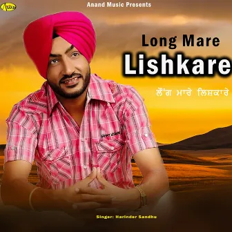 Long Mare Lishkkre by Harinder Sandhu