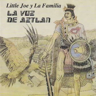 La Voz de Aztlan by Little Joe y La Familia