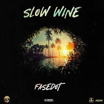 Slow Wine by Fasedot