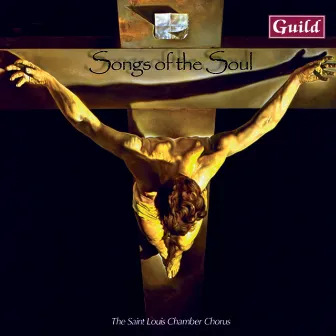 Songs of the Soul - Choral Music by Philip Barnes