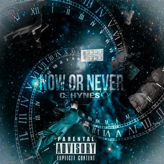 Now or Never by C Hynes