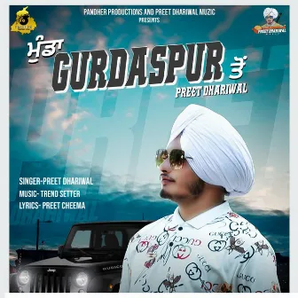 Munda Gurdaspur Ton by Preet Dhariwal