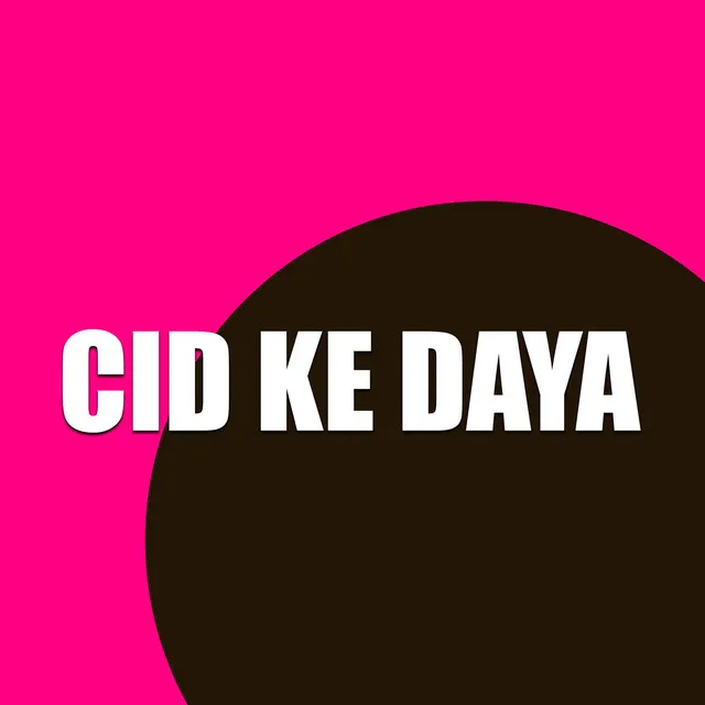 Cid Ke Daya