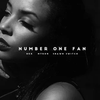 Number One Fan by Bkk