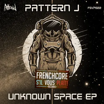 Unknown Space EP by Pattern J