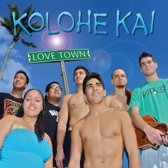 Love Town by Kolohe Kai