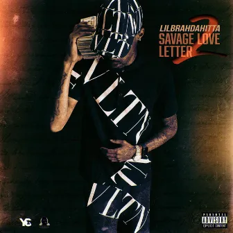 Savage Love Letter 2 by LilBrah Da Hitta