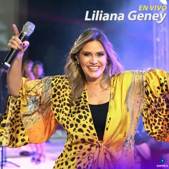 Liliana Geney (En Vivo) by Liliana Geney