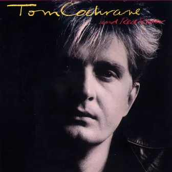 Tom Cochrane And Red Rider by Tom Cochrane