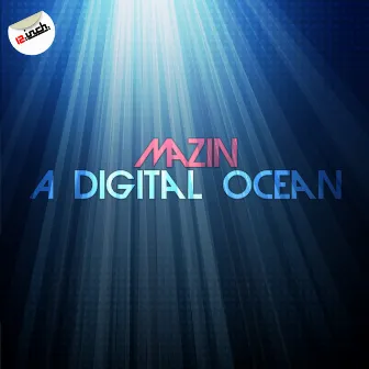 A Digital Ocean by Mazin