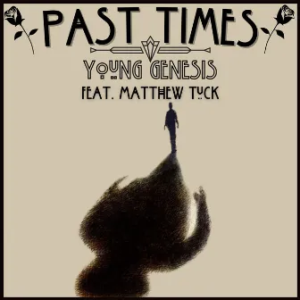 Past Times by Young Genesis