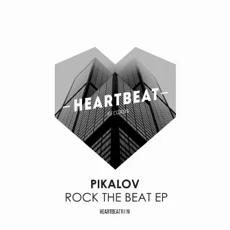 Rock The Beat EP by Pikalov