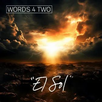 El Sol (2023) [Remix] by Words Four Two