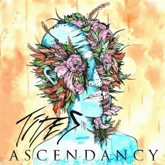 Ascendancy by TIDES!