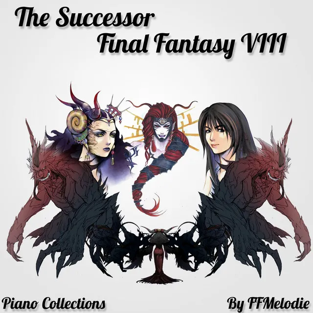 The Successor (From "Final Fantasy VIII")