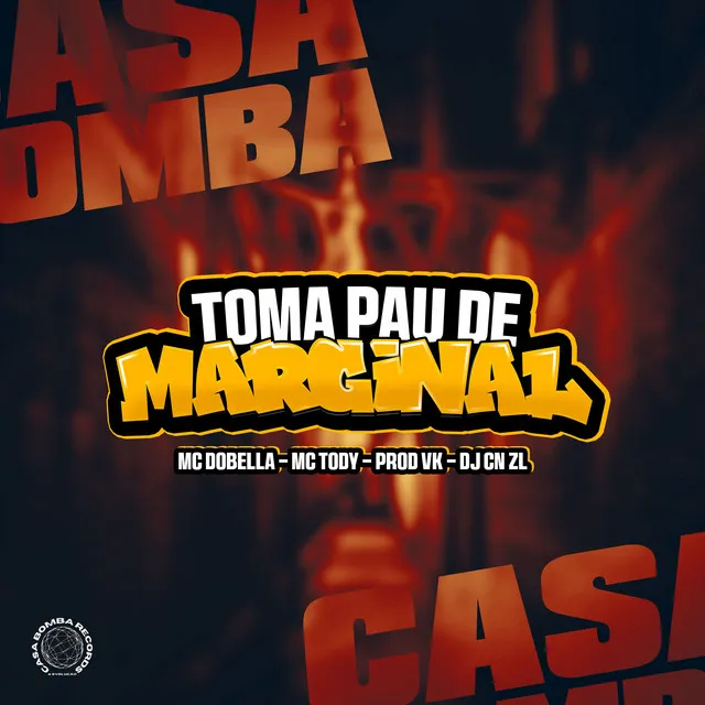 Toma Pau de Marginal (feat. mc tody)