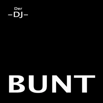 BUNT by Rob B.