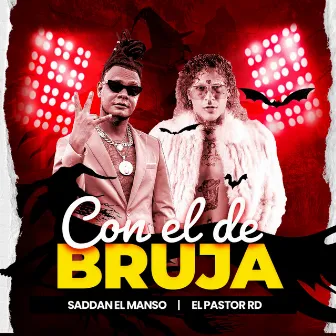 Con El De Bruja by Saddan el Manso