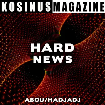 Hard News by David Hadjadj