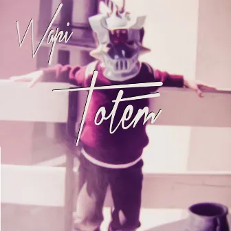 Totem by Wapi