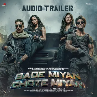 Bade Miyan Chote Miyan (Audio Trailer) by Tiger Shroff