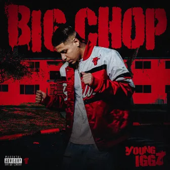 Big Chop by Young Iggz