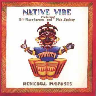 Medicinal Purposes by Native Vibe